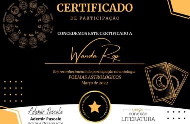 Wanda Rop recebe belo  Certificado de Participação na ANTOLOGIA “POEMAS ASTROLÓGICOS” com o poema DOCE MISTÉRIO CANCERIANO-Revista Conexão Literatura 💜