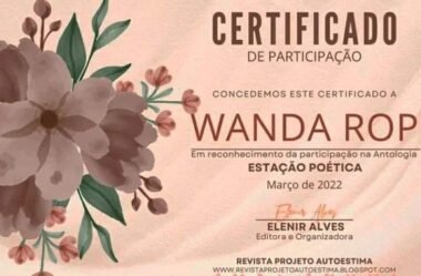 Wanda Rop recebe lindo Certificado de Participação na antologia “ESTAÇÃO POÉTICA” da Revista Projeto Autoestima