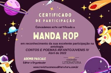 Wanda Rop recebe o lindo Certificado de participação na antologia CONTOS E POEMAS INFANTOJUVENIS IV, da Revista Conexão Literatura