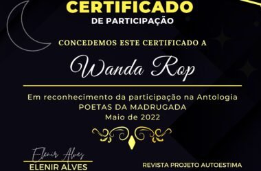 Wanda Rop recebe CERTIFICADO DA ANTOLOGIA “POETAS DA MADRUGADA” – POEMAS