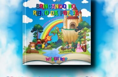 Livro infantil de Wanda Rop é alegria para criançada. Poemas e minicontos lindíssimos. BRINCANDO NO REINO DA POESIA