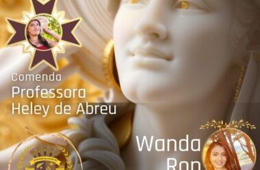 Wanda Rop recebe a belíssima e Altíssima Comenda Heley de Abreu, em homenagem à professora Heroína Nacional.