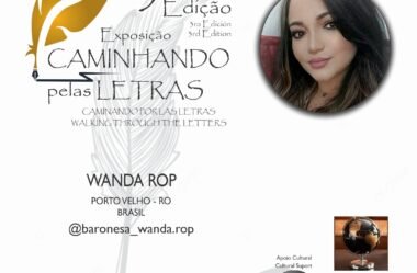 Que alegria em participar da Terceira Edição da Exposição Virtual Caminhando pelas letras/TV Channel Network – Wanda Rop 🌹