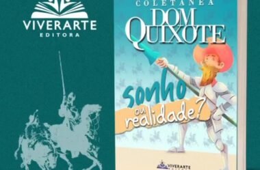 COLETÂNEA DOM QUIXOTE: Sonho ou Realidade?