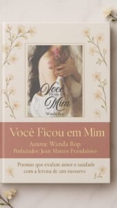VOCÊ FICOU EM MIM -  PREFACIADOR: POETA JEAN FRANDALOSO