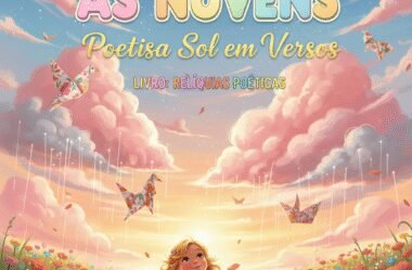 Poema “As Nuvens” – Poetisa Sol em Versos ☀️🌻 livro Relíquias Poéticas 💛