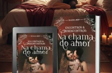Encontros e Desencontros: na chama do amor, por Wanda Rop 🌹 Publicado em 7 de fevereiro de 2023. ❤️‍🔥❤️🔥